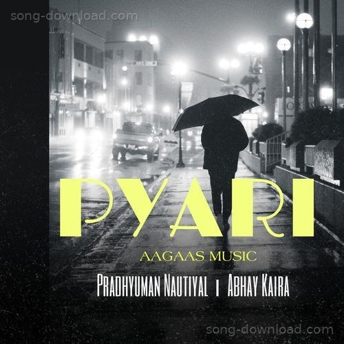 Pyari AagaasMusic MP3 Download